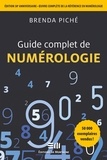 Brenda Piché - Guide complet de numérologie.