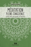 Chantal D'Avignon - Méditation consciente  : Méditation pleine conscience - Laissez votre coeur guider vos décisions.