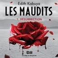 Edith Kabuya et Heather Loreto - Les Maudits - Tome 1 - Résurrection.
