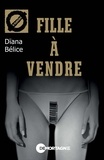 Dïana Bélice - Fille à vendre (14).