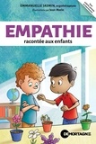 Emmanuelle Jasmin et Jean Morin - L'empathie racontée aux enfants.