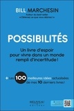 Bill Marchesin - Possibilités - Un livre d'espoir pour vivre dans un monde rempli d'incertitude !.