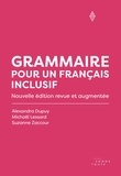 Michaël Lessard et Suzanne Zaccour - Grammaire pour un français inclusif.