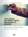 Nadine Talbot et Sonia El Euch - L'évaluation des compétences : une pluralité de défis - De la description à des pistes d'innovation.