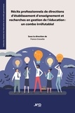 France Gravelle - Récits professionnels de directions d’établissement d’enseignement et recherches en gestion de l’éducation - Un combo irréfutable !.