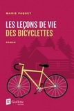 Marie Paquet - Les leçons de vie des bicyclettes.