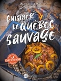 Marilou Lemay - Cuisiner le Québec Sauvage.