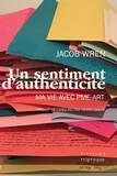Jacob Wren - Un sentiment d'authenticité - Ma vie avec PME-art.
