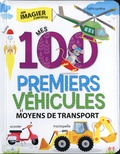Anne Paradis et Annie Sechao - Mes 100 premiers véhicules et moyens de transport.