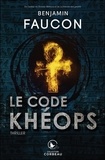 Benjamin Faucon - Le code Khéops.