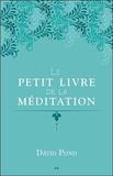 David Pond - Le petit livre de la méditation.
