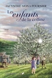 Jacynthe-Mona Fournier - Les enfants de la colline.