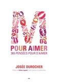 Josée Durocher - M pour aimer - 365 pensées pour s'aimer.