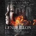 Sylvain Johnson et Alexandre Daneau - Les contes interdits: Cendrillon.