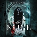 L.-P. Sicard - Blanche Neige.