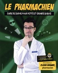 Olivier Bernard - Le pharmachien - Guide de survie pour petits et grands bobos.
