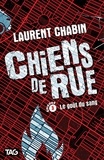 Laurent Chabin - Chiens de rue v 03 le gout du sang.