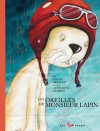 Pascal Hérault - Les oreilles de Monsieur Lapin.