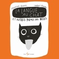 François Gravel et Laurent Pinabel - La langue au chat et autres poèmes pas bêtes.