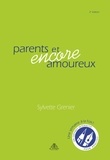 Sylvette Grenier - Parents et encore amoureux - Un coffret interactif pour adultes.