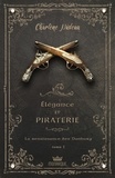 Charlène Nadeau - Elégance et piraterie Tome 2 : La renaissance des Danbury.