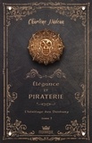 Charlène Nadeau - Elégance et piraterie Tome 3 : L'héritage des Danbury.