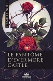 Camille Noël - Le fantôme d'Evermore Castle.