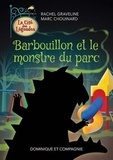 Rachel Graveline - Barbouillon et le monstre du parc.