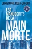 Christophe Roux-Dufort - Les manuscrits de la main morte.