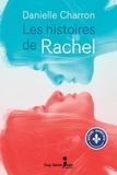 Danielle Charron - Les histoires de Rachel.