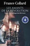 France Collard - Les amants de la revolution v 02 l'heritage des brevours.