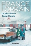 France Lorrain - La biscuiterie Saint-Claude Tome 2 : Charles.