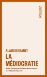 Alain Deneault - La médiocratie.