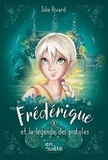 Julie Rivard - Frédérique Tome 2 : Frédérique et la légende des pistoles.