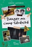 Louis Laforce - Danger au camp serenite.