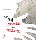 Manon Plouffe et Christine Delezenne - Les 34 mots des maux.