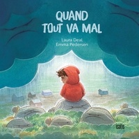 Laura Deal et Emma Pedersen - Quand tout va mal.