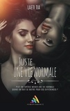 Laeti Tia et Homoromance Éditions - Juste une vie normale - Livre lesbien, roman lesbien.