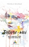 Michelle Bourque et Homoromance Éditions - Délivre-moi - Livre lesbien, roman lesbien.