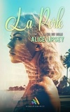 Alice Lipsey et Homoromance Éditions - La vie est belle (roman lesbien) - La Perle - Tome 4.