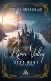 Cherylin A.Nash et Lou Jazz - River Valley, école de magie - Tome 2 - Livre lesbien, roman lesbien.