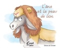 Annie-Claude Lebel et Manuella Côté - L'âne et la peau de lion.