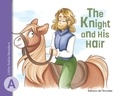 Annie-Claude Lebel et Manuella Côté - The Knight and His Hair.