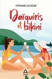 Stéphanie Duchesne - Daiquiris et bikini.