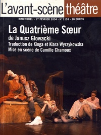 Janusz Glowacki - L'Avant-scène théâtre N° 1153, 1er février 2004 : La quatrième soeur.