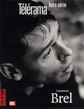 Bernard Mérigaud - Télérama. Hors-série N° 214, septembre 2018 : L'aventure Brel.