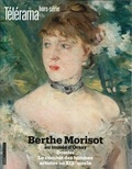Catherine Sueur - Télérama. Hors-série N° 219, juin 2019 : Berthe Morisot au Musée d'Orsay.