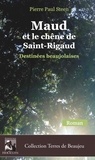 Pierre Paul Steen - Maud et le chêne de Saint-Rigaud - Destinées beaujolaises.