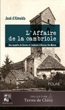Jose D'almeida - L'affaire de la cambriole - Une enquête de Barrès et Loubaud à Chissey-lès-Mâcon.