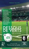 Franck Talluto - Dessous de Verts - Le livre. Interviews.